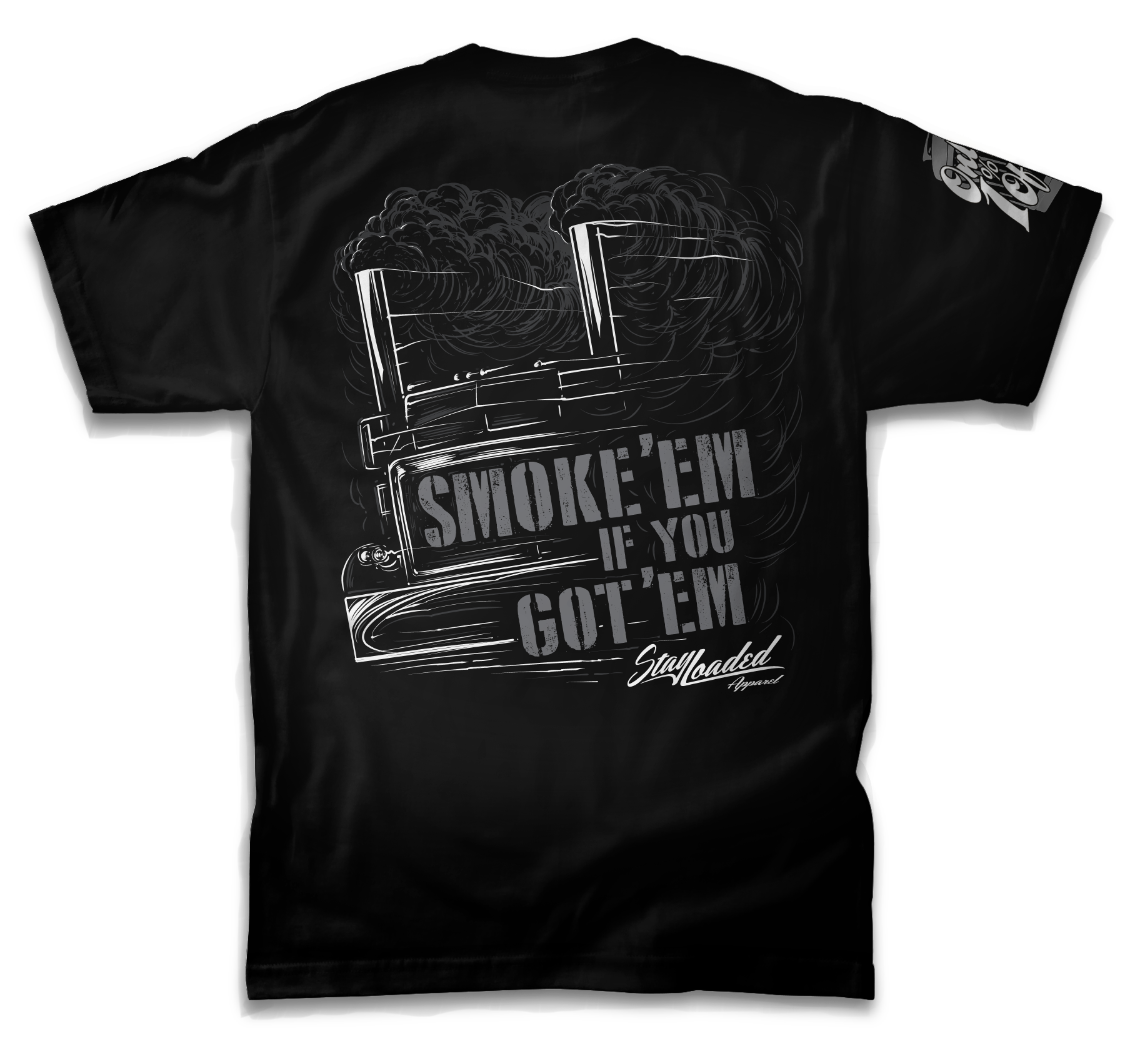 Stay Loaded Apparel "Smoke Em"