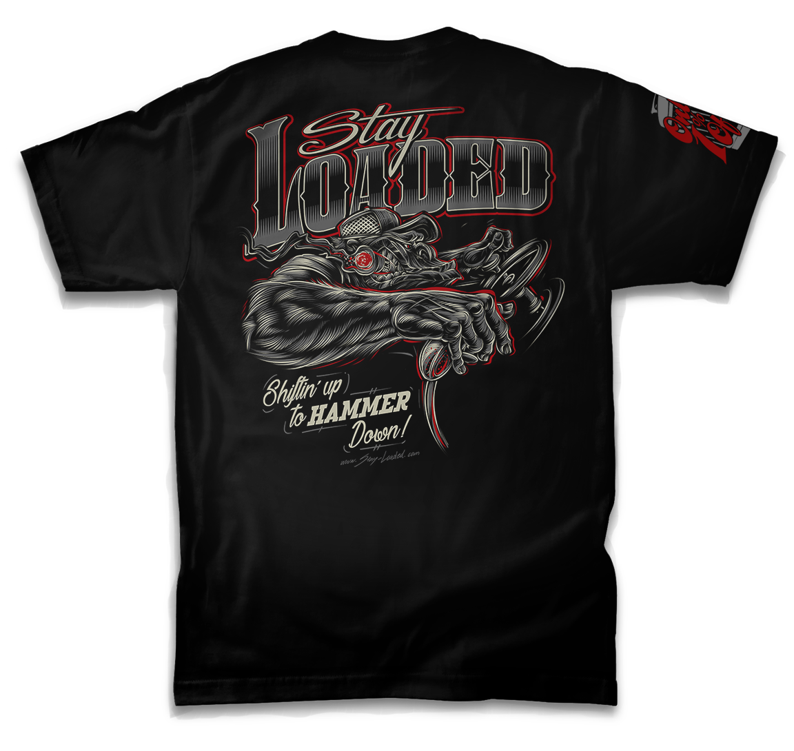 Stay Loaded Apparel "Hammer Down"